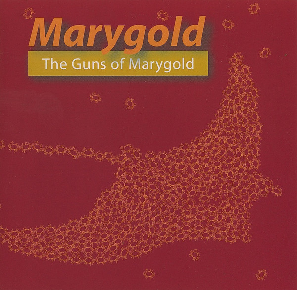 MARYGOLD - The Guns of Marygold